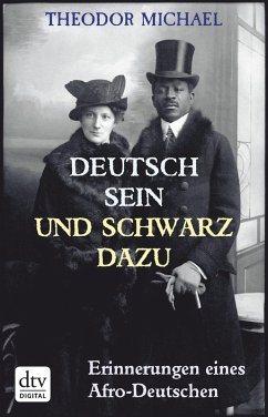 Deutsch sein und schwarz dazu (eBook, ePUB) - Michael, Theodor