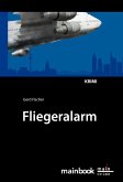 Fliegeralarm: Frankfurter-Fluglärm-Krimi (eBook, ePUB)