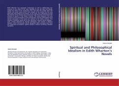 Spiritual and Philosophical Idealism in Edith Wharton¿s Novels - Deepak, Arpna