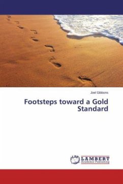 Footsteps toward a Gold Standard