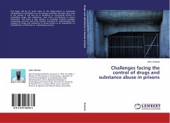 Challenges facing the control of drugs and substance abuse in prisons