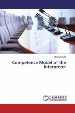 Competence Model of the Interpreter - Staubli, Monika