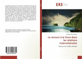 Le recours à la force dans les relations internationales