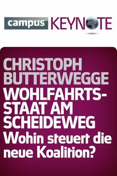 Wohlfahrtsstaat am Scheideweg (eBook, ePUB) - Butterwegge, Christoph