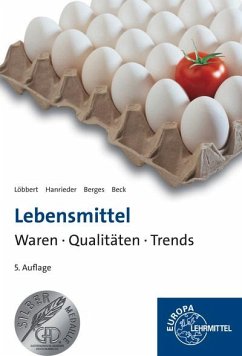 Lebensmittel - Waren, Qualitäten, Trends - Beck, Joachim;Berges, Ulrike;Hanrieder, Dietlind