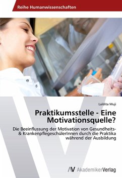 Praktikumsstelle - Eine Motivationsquelle? Praktikumsstelle - Eine Motivationsquelle?