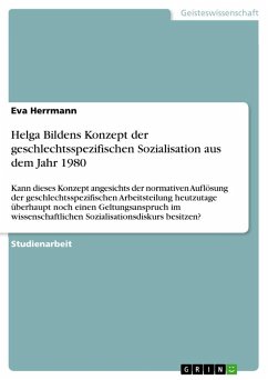 Helga Bildens Konzept der geschlechtsspezifischen Sozialisation aus dem Jahr 1980 - Herrmann, Eva