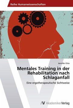 Mentales Training in der Rehabilitation nach Schlaganfall - Otto, Jennifer