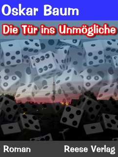 Die Tür ins Unmögliche (eBook, ePUB) - Baum, Oskar