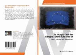 Die Integration der Europäischen Bürokratien