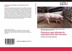 Factores que afectan la reproducción del verraco - Martínez Gamba, Roberto;Espinosa Hernández, Susana;Balladares Gómez, Rosa Elena