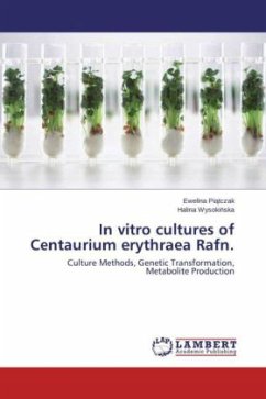 In vitro cultures of Centaurium erythraea Rafn. - Pi tczak, Ewelina;Wysoki ska, Halina