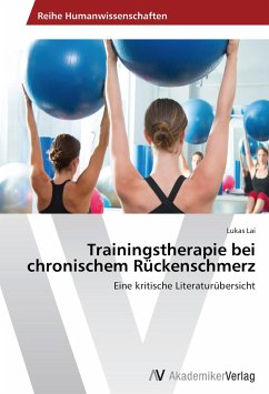 Trainingstherapie bei chronischem Rückenschmerz - Lai, Lukas