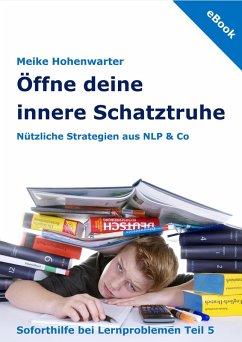 Öffne deine innere Schatztruhe (eBook, ePUB) - Hohenwarter, Meike
