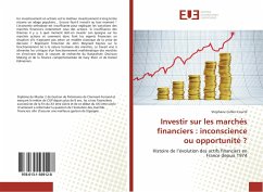 Investir sur les marchés financiers : inconscience ou opportunité ? - Cellier-Courtil, Stéphane