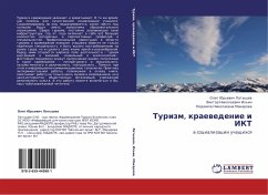 Turizm, kraewedenie i IKT - Latyshev, Oleg Yur'evich;Il'in, Viktor Nikolaevich;Makarova, Lyudmila Nikolaevna