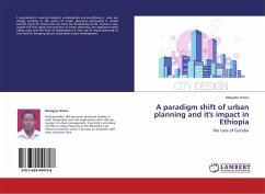 A paradigm shift of urban planning and it's impact in Ethiopia - Worku, Mulugeta