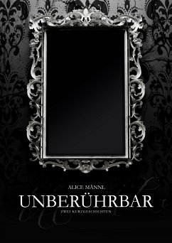 Unberührbar (eBook, ePUB) - Männl, Alice