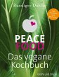 Peace Food - Das vegane Kochbuch... - Bild 1