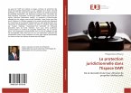 La protection juridictionnelle dans l'Espace OAPI