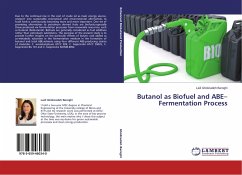 Butanol as Biofuel and ABE¿Fermentation Process