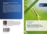 Study on the Adoption of Paddy Farming Technologies