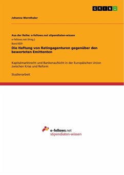 Die Haftung von Ratingagenturen gegenüber den bewerteten Emittenten - Wernthaler, Johanna