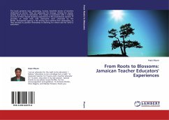From Roots to Blossoms: Jamaican Teacher Educators' Experiences