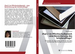 iPad 2 im Pflichtschulbereich - eine Bereicherung des Schüleralltags?