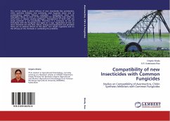 Compatibility of new Insecticides with Common Fungicides