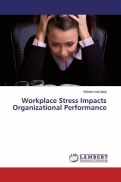 Workplace Stress Impacts Organizational Performance - Iqbal, Muhammad