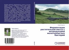 Fermentaciq rastitel'noj massy s introdukciej molochnokislyh bakterij - Shurhno, Ravilya