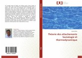 Théorie des attachements Sociologie et thermodynamique