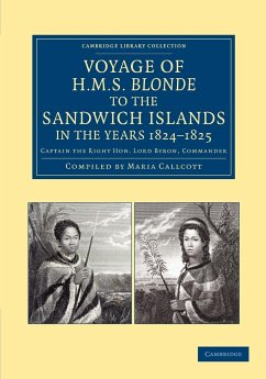 Voyage of HMS Blonde to the Sandwich Islands, in the Years 1824 1825 - Byron, George Anson