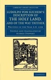Ludolph Von Suchem's Description of the Holy Land, and of the Way Thither
