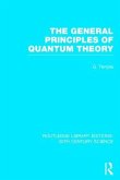 The General Principles of Quantum Theory