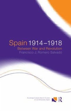 Spain 1914-1918 - Romero Salvado, Francisco J; Salvado, Francisco Jose Romero