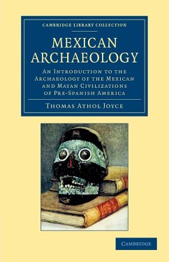 Mexican Archaeology - Joyce, Thomas Athol