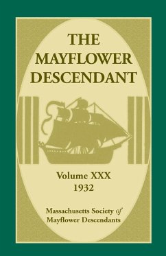 The Mayflower Descendant, Volume 30, 1932 - Mass Soc of Mayflower Descendants
