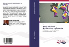 Del Liberalismo al Neoliberalismo en Colombia - Leguizamon Acosta, William