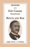 Memoirs of the Erie County, Pennsylvania Bench and Bar