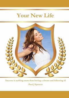 YOUR NEW LIFE - Spencer, Paul J