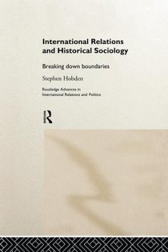 International Relations and Historical Sociology - Hobden, Stephen