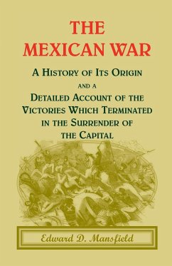 The Mexican War - Mansfield, Edward D.