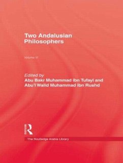 Two Andalusian Philosophers - Tufayl, Abu Bakr Muhammad Ibn; Rushd, Abu'l Walid Muhammad Ibn