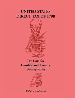 United States Direct Tax of 1798 - Tax Lists for Cumberland County, Pennsylvania - McElwain, Wilbur J.