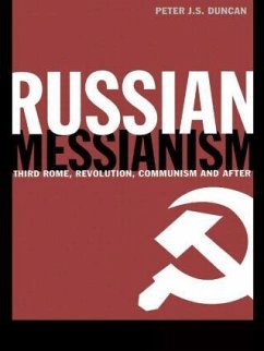 Russian Messianism - Duncan, Peter J S