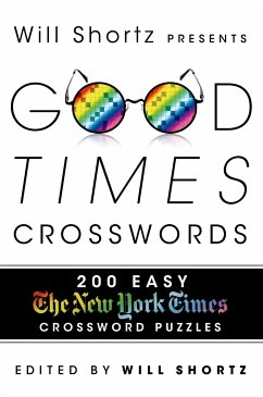 Will Shortz Presents Good Times Crosswords - New York Times