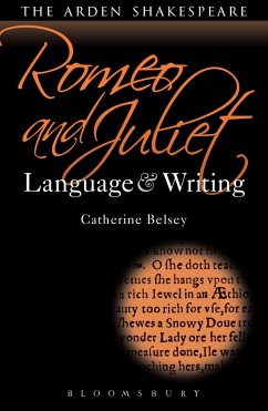 Romeo and Juliet: Language and Writing - Belsey, Catherine