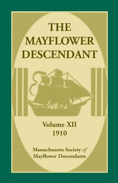 The Mayflower Descendant, Volume 12, 1910 - Mass Soc of Mayflower Descendants